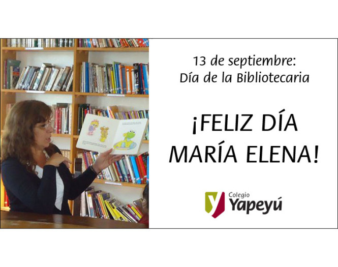 ¡Feliz Día de la Bibliotecaria, María Elena!