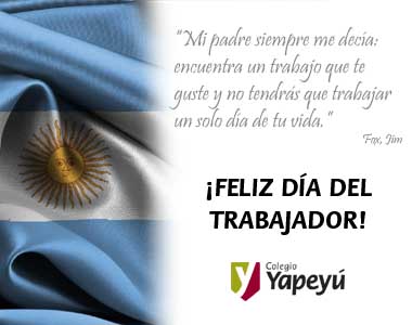 ¡Feliz Día del Trabajador!