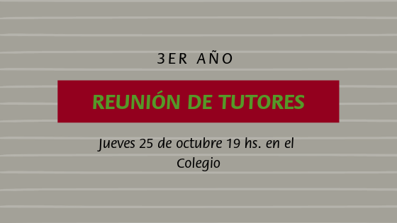 Los invitamos a la reunión de tutores de 3er año