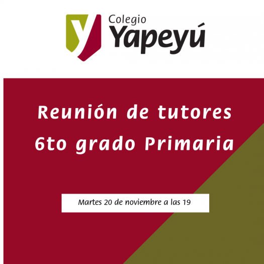 Hoy: reunión de tutores de 6to grado de Primaria