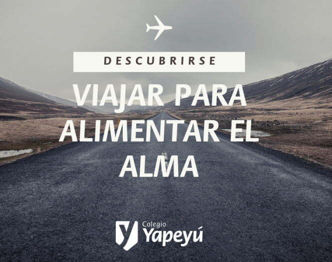 “Los viajes en la juventud no se parecen a ningunos otros que se hagan en la vida”