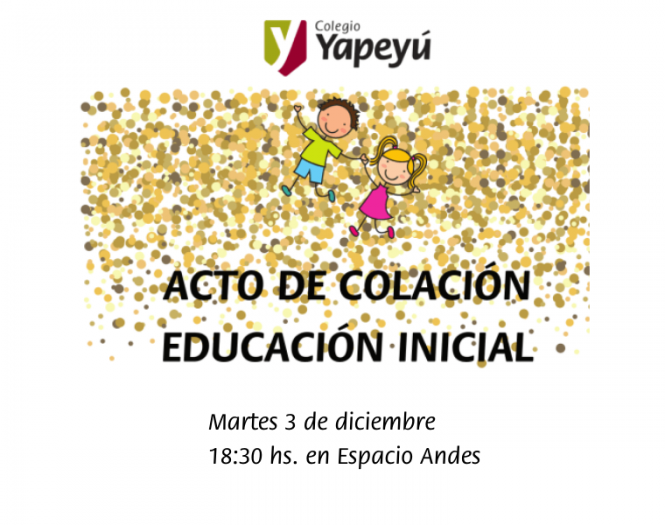Acto de colación Educación Inicial 2019: todos los detalles