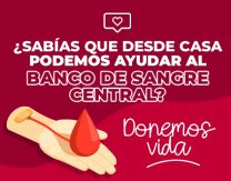 Nos unimos a la campaña del Banco de Sangre Central