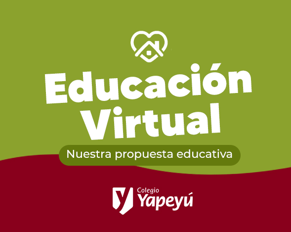 Nuestra propuesta de Educación Virtual