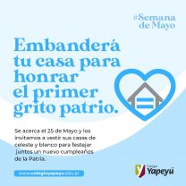 ¡Este 25 de mayo embanderemos nuestras casas!