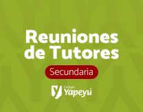 Reuniones de Tutores [4to, 5to y 6to año]