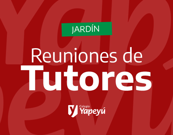 Segunda reunión de tutores. Jardín