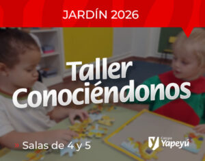 Taller Conociéndonos | Salas de 4 y 5